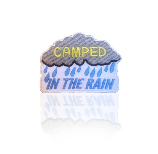 Camped In The Rain Embroidered Patch